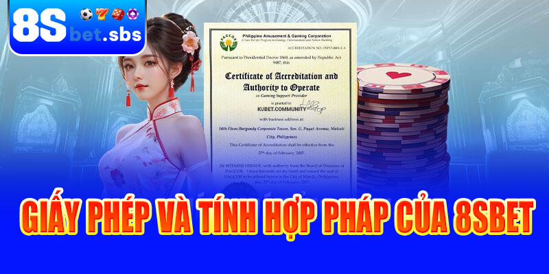 Giấy phép và tính hợp pháp của 8sBet