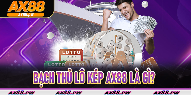 Bạch Thủ Lô Kép Ax88 là gì?