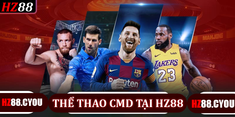 Thể thao CMD tại HZ88 - Hướng dẫn đặt cược và tính thưởng chi tiết