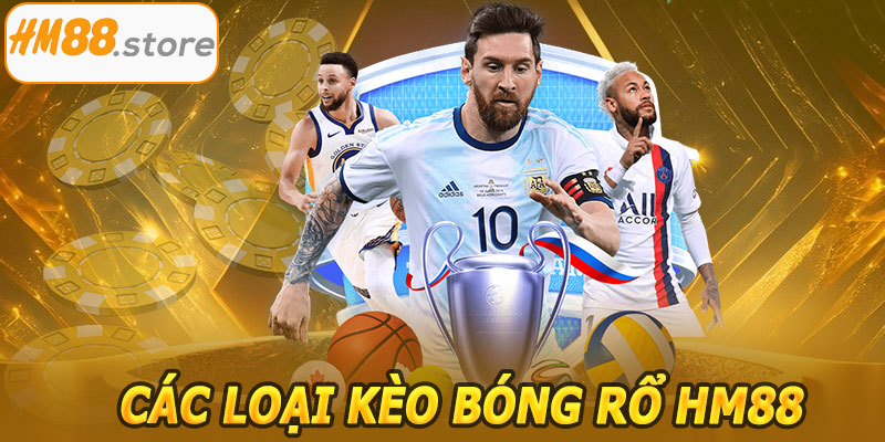 Các Loại Kèo Bóng Rổ HM88 Phổ Biến
